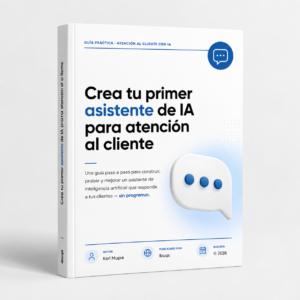 Crea tu propio asistente de IA desde cero y sin saber programar
